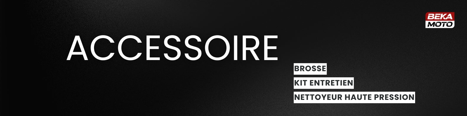 ACCESSOIRE DE NETTOYAGE